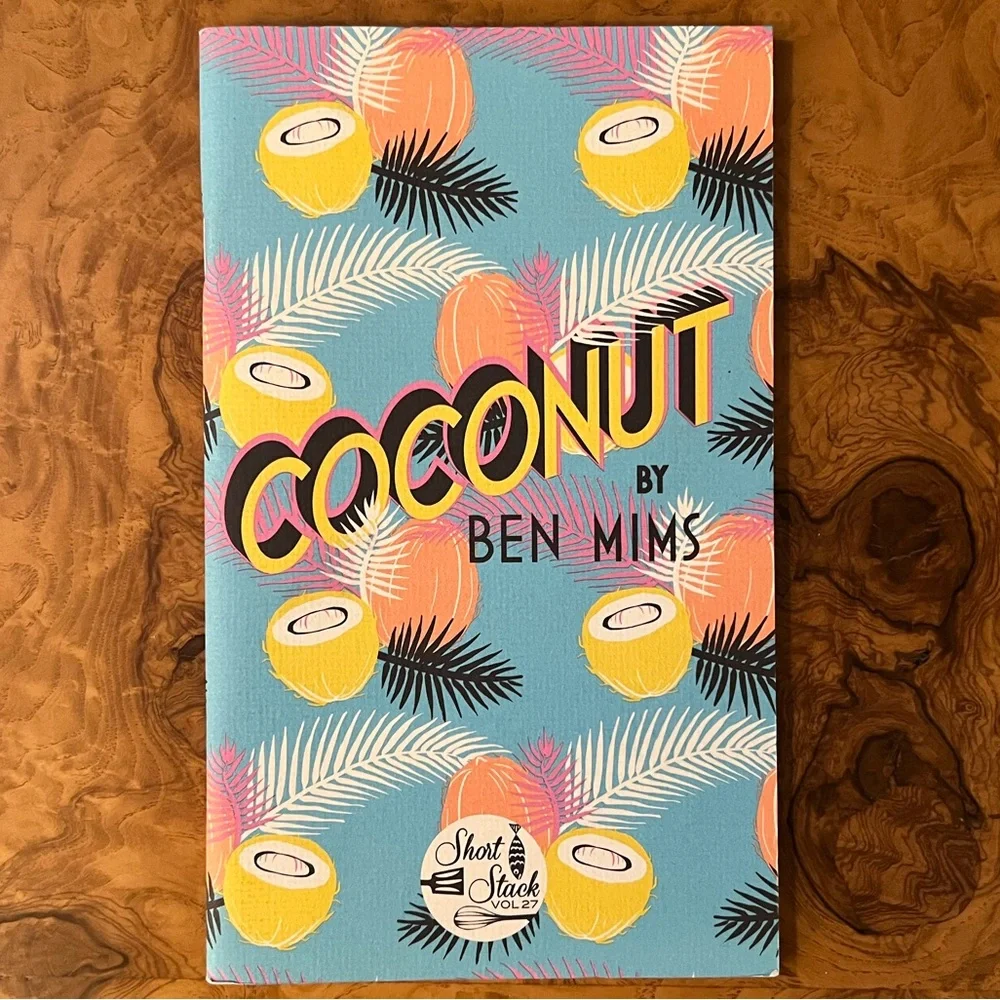 Short Stack Editions Vol 27: Coconut